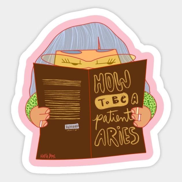 How to be a patient Aries Sticker by naydui